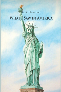 What I Saw in America (Annotated)