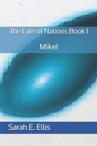 Fate of Nations Book I