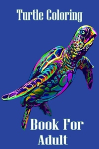 Turtle Coloring Book For Adult
