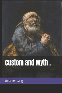 Custom and Myth .