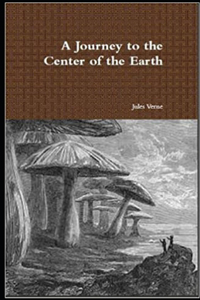 A Journey into the Center of the Earth Annotated
