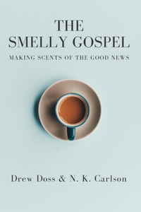 Smelly Gospel