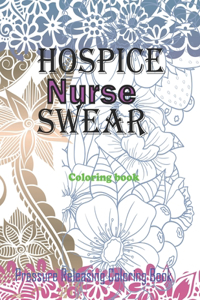 Hospice Nurse Swear Coloring Book