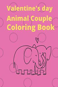 Valentine's Day Animal Couple Coloring Book: Cute Coloring Book For Kids ages 2-5, Cute Couple Animals Coloring Pages for Kids, Toddlers, Preschool