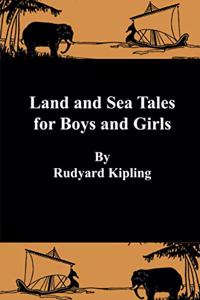 Land and Sea Tales for Boys and Girls