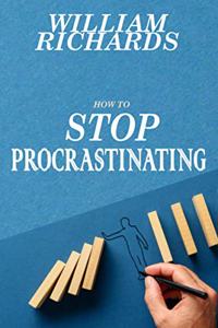 How to STOP PROCRASTINATING