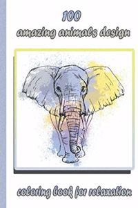 100 amazing animals design coloring book for relaxation