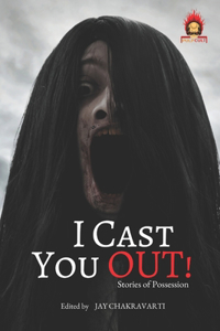 I Cast You Out!