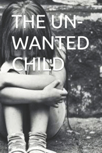 Un-Wanted Child