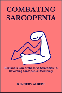 Combating Sarcopenia