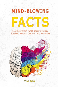 Mind-Blowing Facts