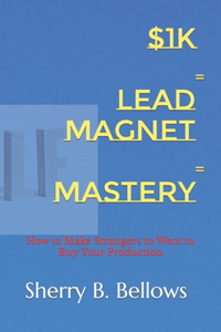 $1k Lead Magnet Mastery