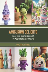 Amigurumi Delights