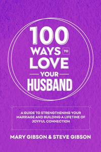 100 Ways to Love Your Husband