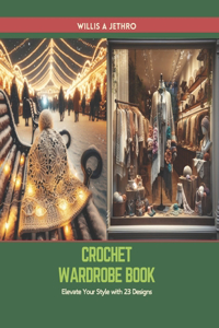 Crochet Wardrobe Book