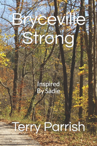 Bryceville Strong: Inspired By Sadie