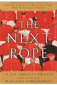 Next Pope, the - Revised & Updated
