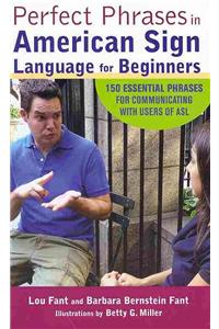 Perfect Phrases in American Sign Language for Beginners