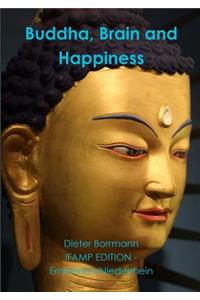 Buddha, Brain and Happiness