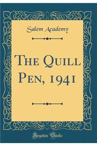 The Quill Pen, 1941 (Classic Reprint)
