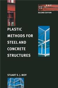 Plastic Methods for Steel and Concrete Structures