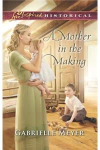 A Mother in the Making