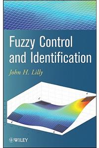 Fuzzy Control and Identification