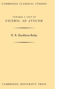 Towards a Text of Cicero 'ad Atticum'