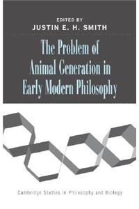 Problem of Animal Generation in Early Modern Philosophy