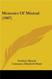 Memoirs Of Mistral (1907)