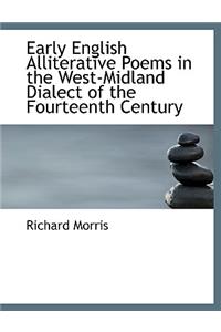 Early English Alliterative Poems in the West-Midland Dialect of the Fourteenth Century