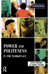 Power and Politeness in the Workplace: A Sociolinguistic Analysis of Talk at Work