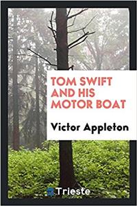 Tom Swift and His Motor Boat