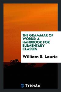 The Grammar of Words