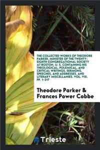 The Collected Works of Theodore Parker
