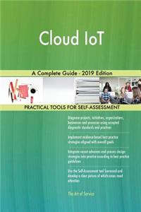 Cloud IoT A Complete Guide - 2019 Edition
