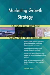 Marketing Growth Strategy A Complete Guide - 2020 Edition