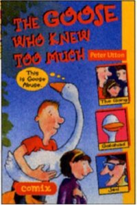 Goose Who Knew Too Much,The (Comix) Paperback â€“ 21 November 2016