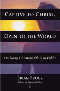 Captive to Christ, Open to the World