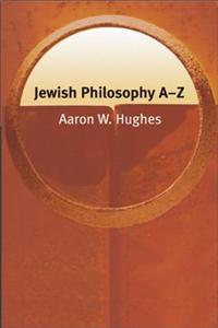 Jewish Philosophy A-Z