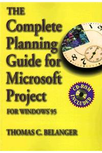 Complete Planning Guide for Microsoft Project