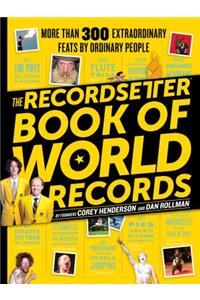 Recordsetter Book of World Records