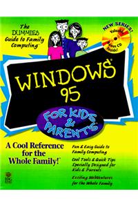 Windows 95 for Kids & Parents (--For dummies)