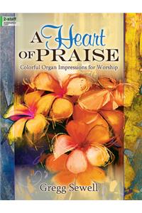 A Heart Of Praise