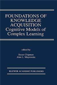 Foundations of Knowledge Acquisition