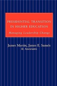 Presidential Transition in Higher Education