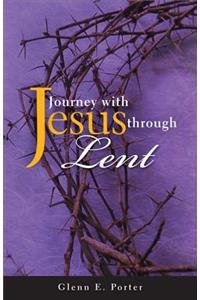 Journey with Jesus Through Lent