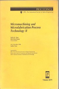 Micromachining and Microfabrication Process Technology II