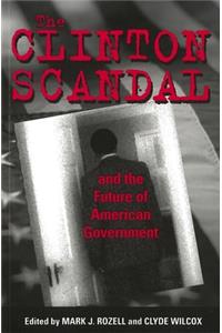 The Clinton Scandal and the Future of American Government