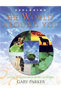 Exploring the World Around You